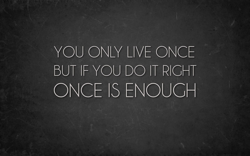 you only live ones funny typography wallpaper