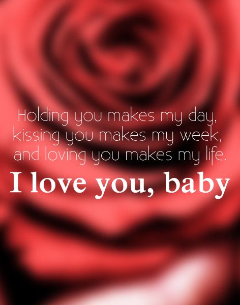 I Love you baby - romantic valentines day quotes