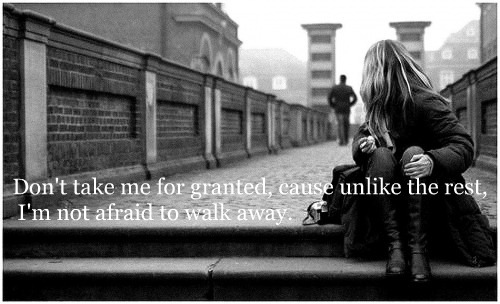 dont take me for granted - sad quotes
