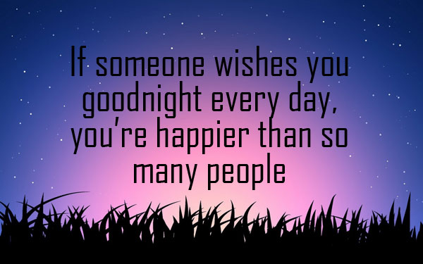 if someone wishes you goodnight everyday - inspirational goodnight quotes