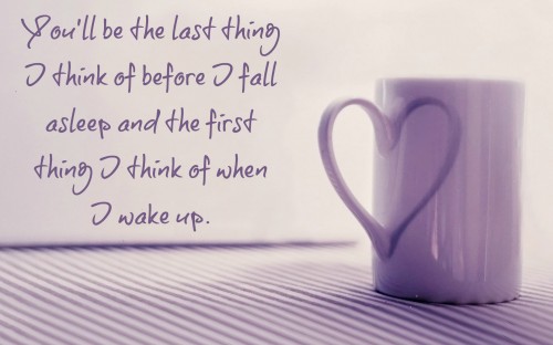 you will be the last thing i think of before i fall asleep - goodnight quotes and sayings