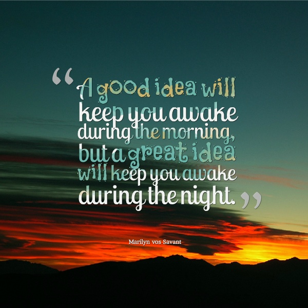 A idea that keep you awake - inspirational goodnight quotes