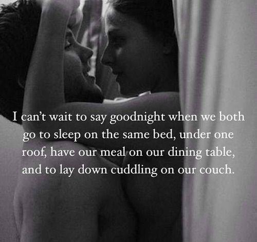 i cant wait to say good night - romantic good night quotes for him