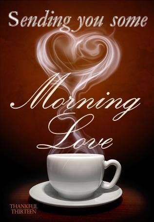 sending you some morning love