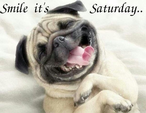 smile its Saturday - happy weekend quotes