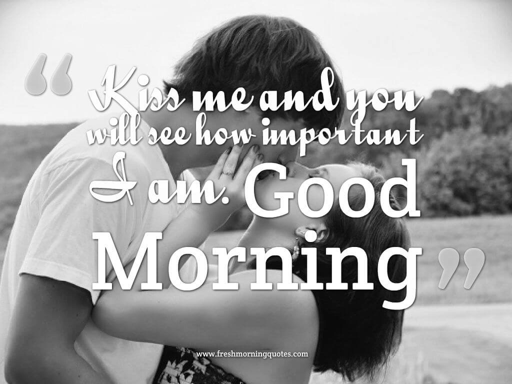Romantic Couple Kissing With Quotes 10 Good Morning Romantic Kiss Images For Couples