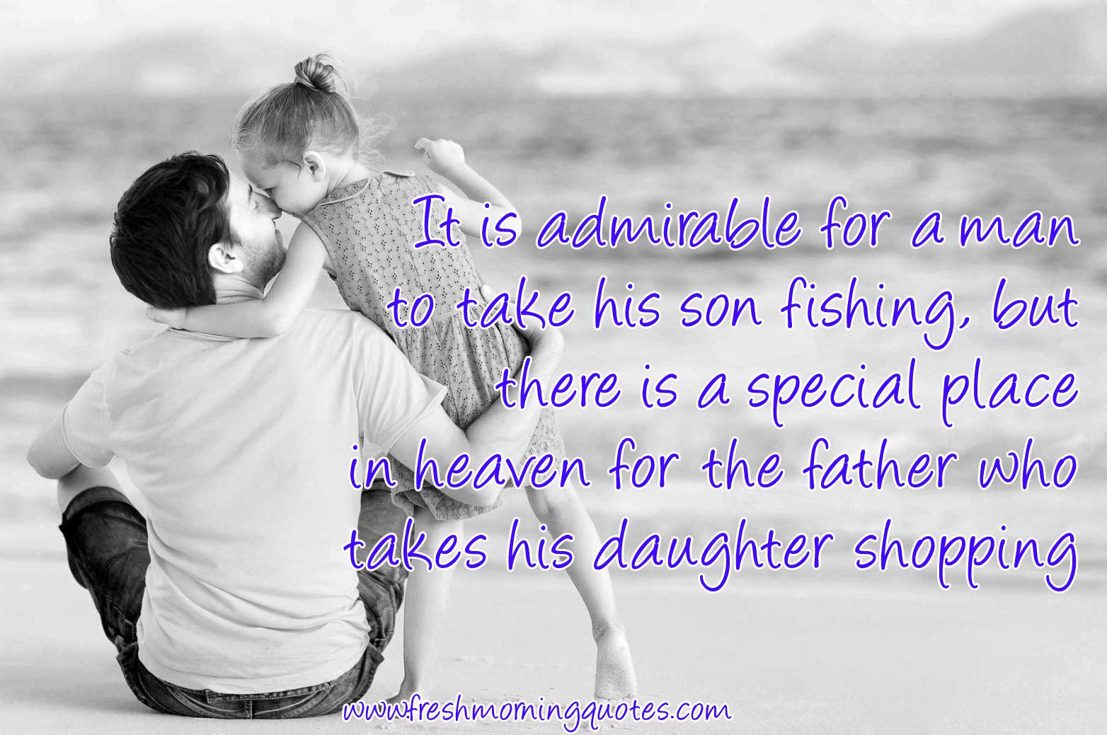50 Sweetest Father Daughter Quotes with Images