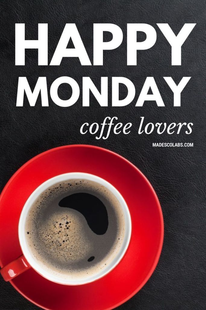Happy-Monday-Coffee-Lovers