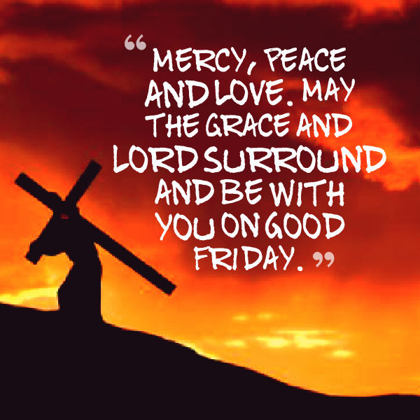 Good Friday Messages and Quotes 2021 Freshmorningquotes